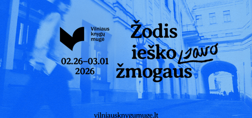Vilniaus knygų mugė „Žodis ieško žmogaus“ | 2026-02-26 – 2026-03-01