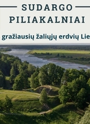 Sudargo piliakalniai tarp 8 gražiausių žaliųjų erdvių Lietuvoje