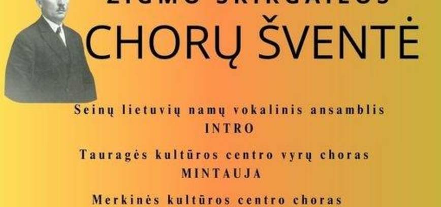 Zigmo Skirgailos CHORŲ ŠVENTĖ