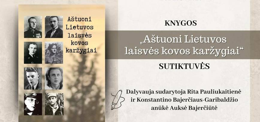Knygos „Aštuoni Lietuvos laisvės kovos karžygiai“ sutiktuvės