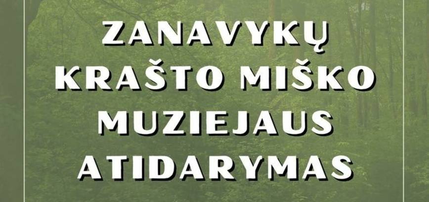 Zanavykų krašto miško muziejaus atidarymas