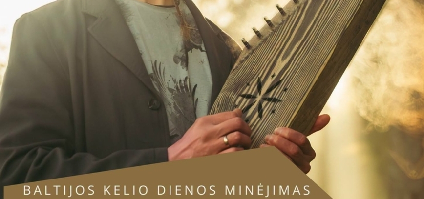 Baltijos kelio dienos minėjimas, skirtas kanklių metams