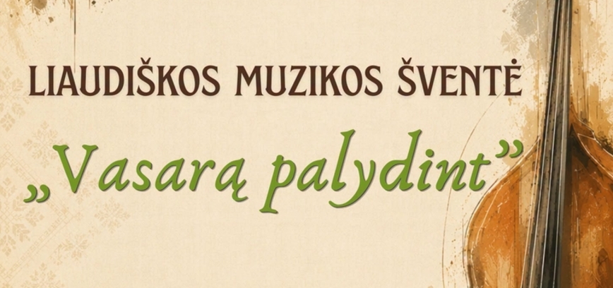 Liaudiškos muzikos šventė „Vasarą palydint“