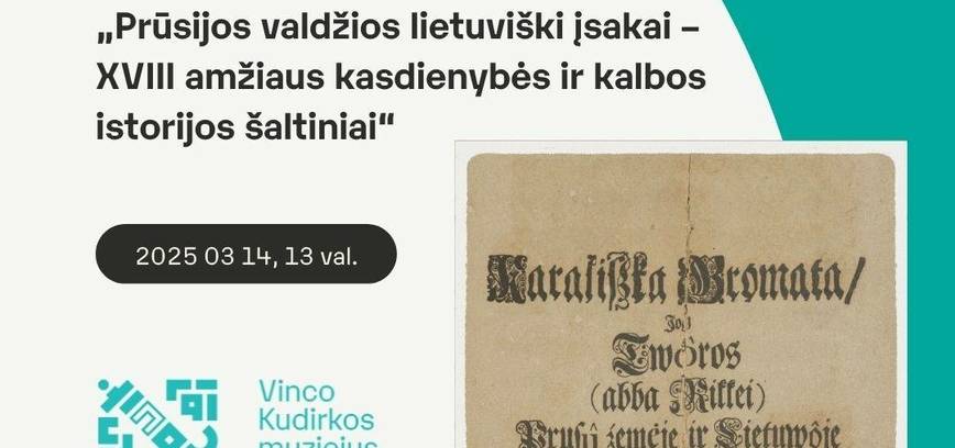 Paskaita „Prūsijos valdžios lietuviški įsakai – XVIII amžiaus kasdienybės ir kalbos istorijos šaltiniai“