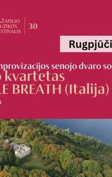 Pažaislio muzikos festivalis. Itališkos improvizacijos senojo dvaro sode.
