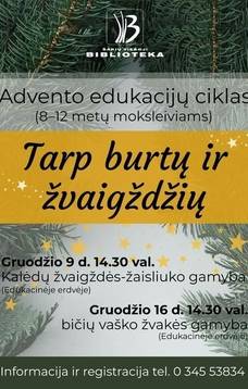 Advento edukacijų ciklas "Tarp burtų ir žvaigždžių"
