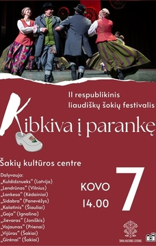 II respublikinis liaudiškų šokių festivalis "Kibkiva į parankę"