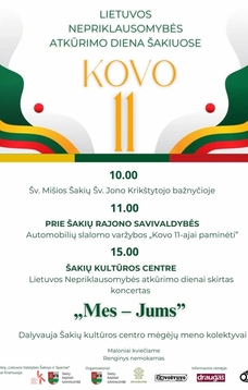 Kovo 11-oji Šakiuose – švęskime kartu!