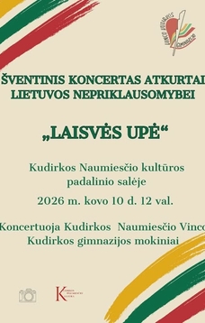 Šventinis koncertas atkurtai Lietuvos Nepriklausomybei Kudirkos Naumiestyje