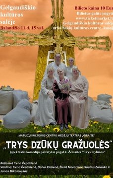 Spektaklis "Trys dzūkų gražuolės"