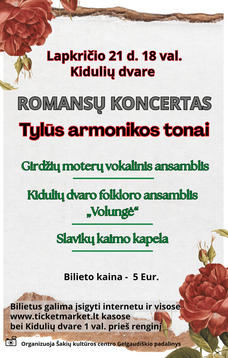 Romansų koncertas. Tylūs armonikos tonai.