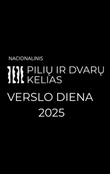 Nacionalinis pilių ir dvarų kelias. Verslo diena 2025.