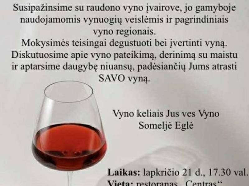 Degustacija "Raudonojo vyno keliais"