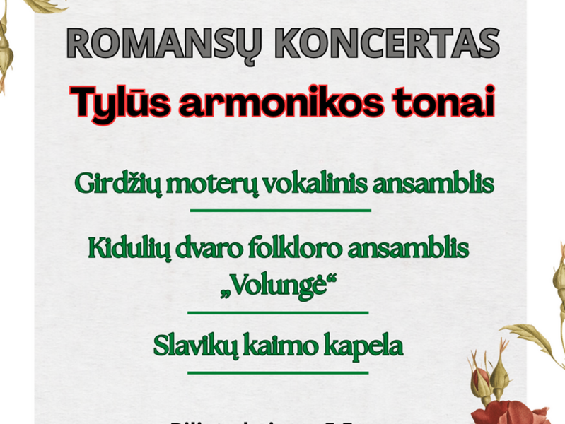 Romansų koncertas. Tylūs armonikos tonai.