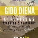 Gido diena. Alpinistas Vytautas Zinkevičius. Virtualus pasimatymas su kalnais.