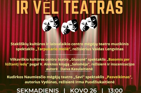 Mėgėjų teatrų šventė "Ir vėl teatras"