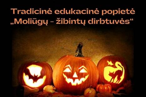 Tradicinė edukacinė popietė „Moliūgų - žibintų dirbtuvės“ Lekėčiuose