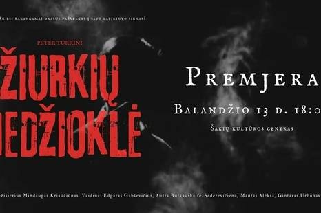 Peter Turrini „Žiurkių medžioklė“ – SPEKTAKLIO PREMJERA!