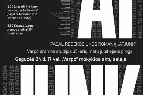 Spektaklis pagal Rebekos Unos romaną "Atjunk"