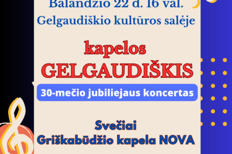 Kapelos "Gelgaudiškis" 30-ojo gimtadienio šventinis koncertas