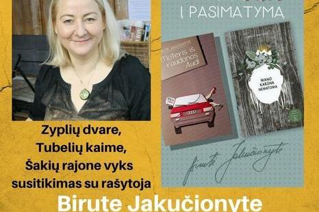 Meeting with writer Birute Jakachionyte "I invite you to a date"