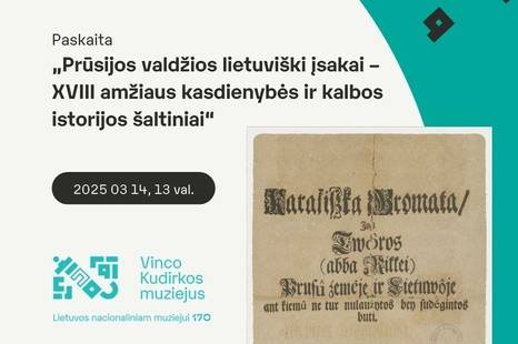 Paskaita „Prūsijos valdžios lietuviški įsakai – XVIII amžiaus kasdienybės ir kalbos istorijos šaltiniai“